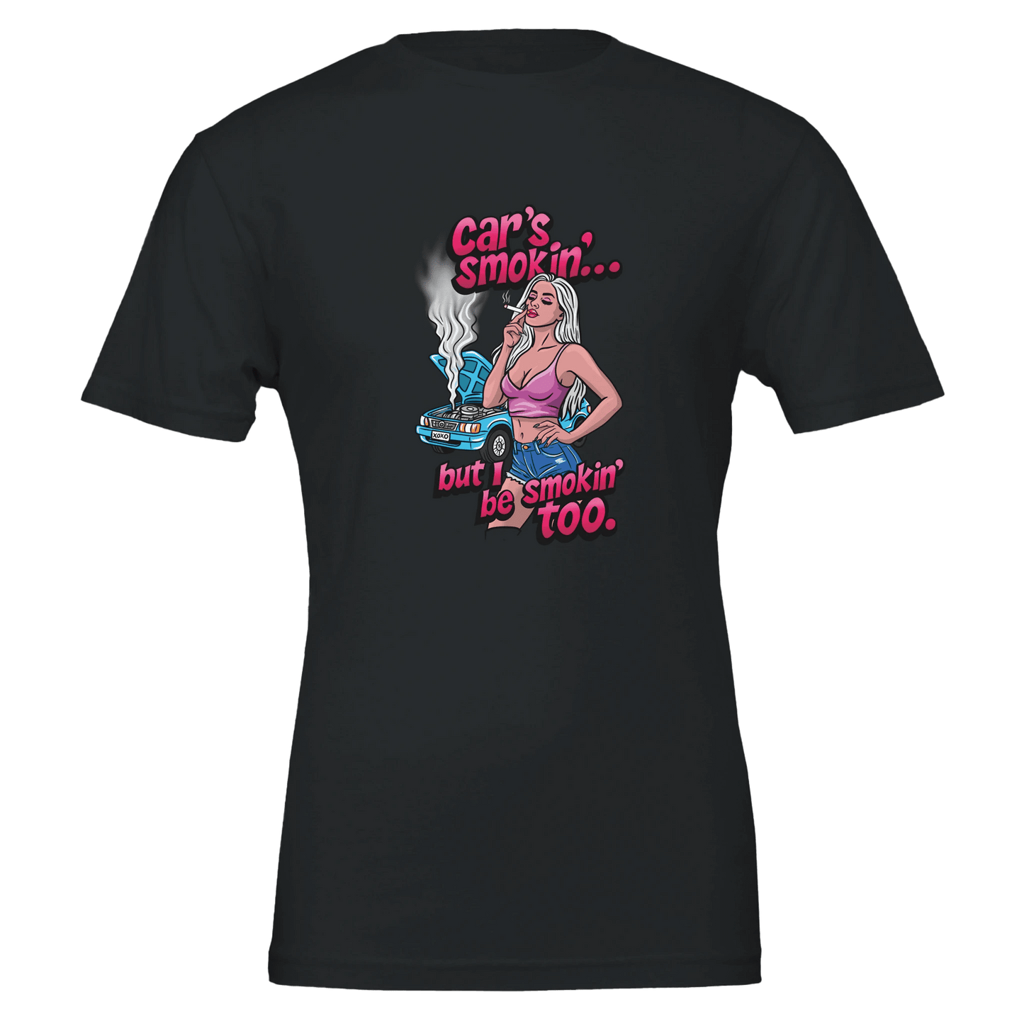 Car's Smokin' But I Be Smokin' Too Pin - Up Tee – Unisex Bella+Canvas 3001 - Urban Muse & Sultry Hues
