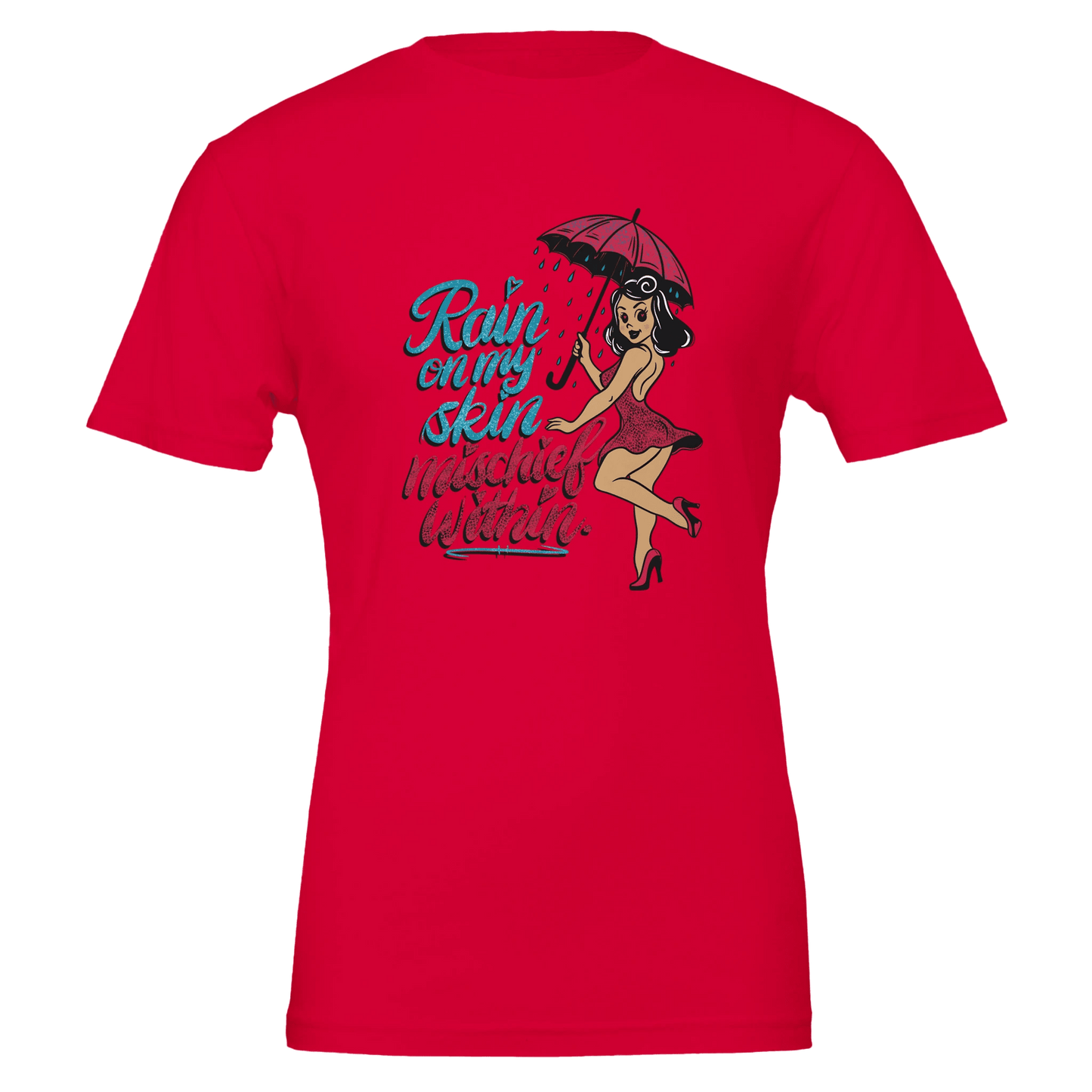 Rain on My Skin, Mischief Within Pin - Up Tee – Unisex Bella+Canvas 3001 - Urban Muse & Sultry Hues