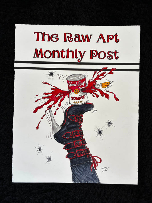 Raw Art Monthly Post Cover: Fetish Boot Kicks Warhol Soup Can – 15x19” - Urban Muse & Sultry Hues