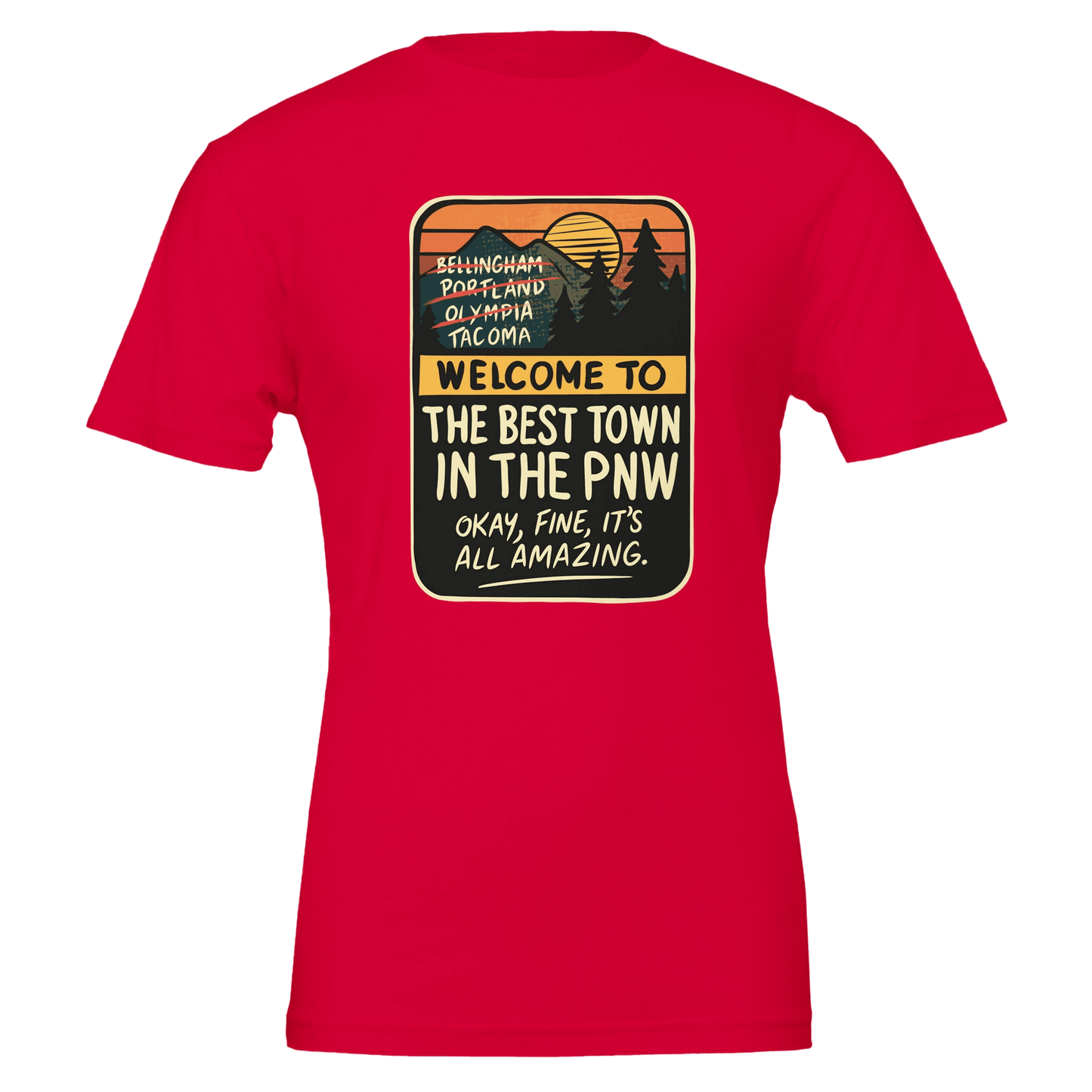 Welcome to the Best Town in the PNW: Funny Pacific Northwest Tee | Bella Canvas 3001 - Urban Muse & Sultry Hues