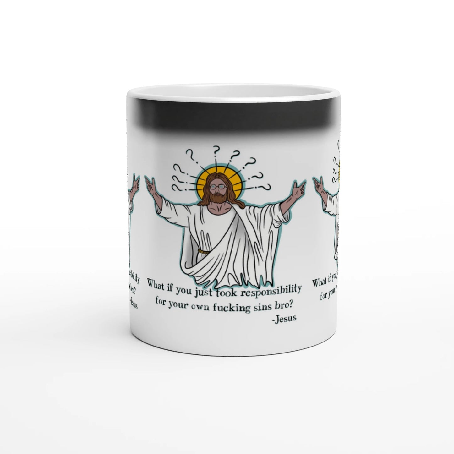 What If You Just Took Responsibility For Your Own Fucking Sins Bro? - Jesus Funny Meme Design Magic 11oz Ceramic Mug - Urban Muse & Sultry Hues