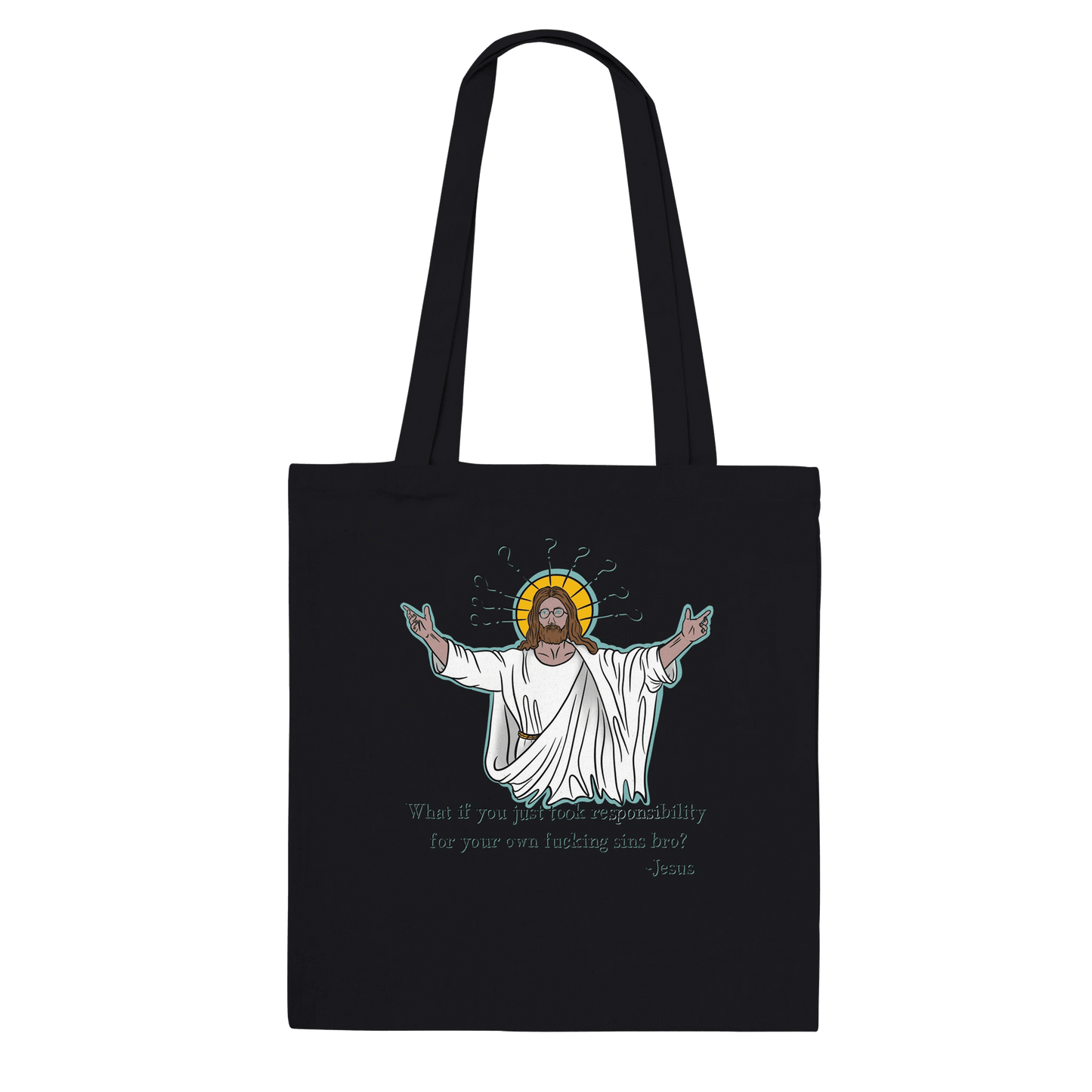 What If You Just Took Responsibility For Your Own Fucking Sins Bro? - Jesus Funny Meme Design Premium Tote Bag - Urban Muse & Sultry Hues