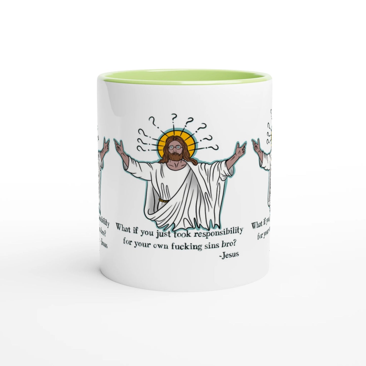 What If You Just Took Responsibility For Your Own Fucking Sins Bro? - Jesus Funny Meme Design White 11oz Ceramic Mug with Color Inside - Urban Muse & Sultry Hues