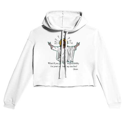 What If You Just Took Responsibility For Your Own Fucking Sins Bro? - Jesus Funny Meme Design Women's Cropped Hoodie | Bella + Canvas 7502 - Urban Muse & Sultry Hues